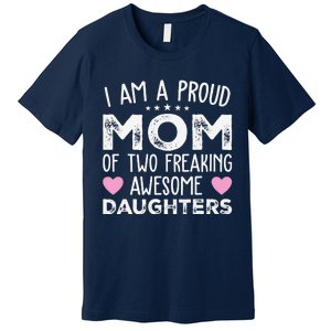 Women Mom Of 2 Girl Two Daughters Mothers Day Premium T-Shirt