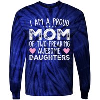 Women Mom Of 2 Girl Two Daughters Mothers Day Tie-Dye Long Sleeve Shirt