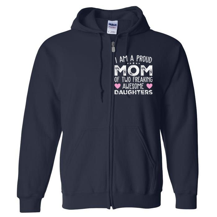 Women Mom Of 2 Girl Two Daughters Mothers Day Full Zip Hoodie