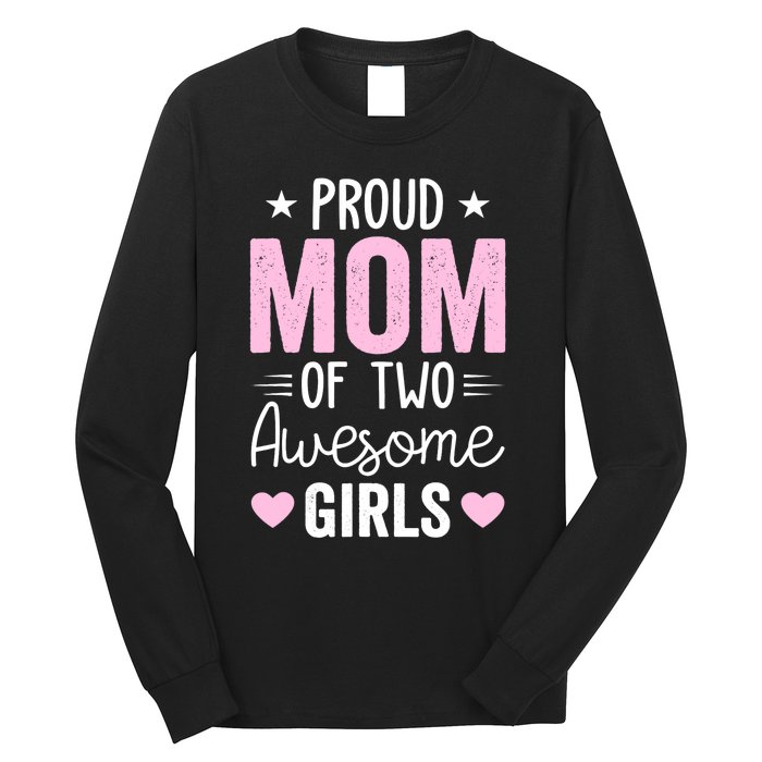 Wo Mom of 2 Girl Two Daughters Mother's Day Long Sleeve Shirt