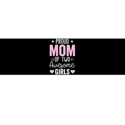 Wo Mom of 2 Girl Two Daughters Mother's Day Bumper Sticker