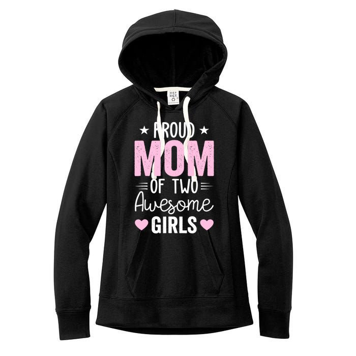 Wo Mom of 2 Girl Two Daughters Mother's Day Women's Fleece Hoodie