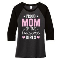 Wo Mom of 2 Girl Two Daughters Mother's Day Women's Tri-Blend 3/4-Sleeve Raglan Shirt