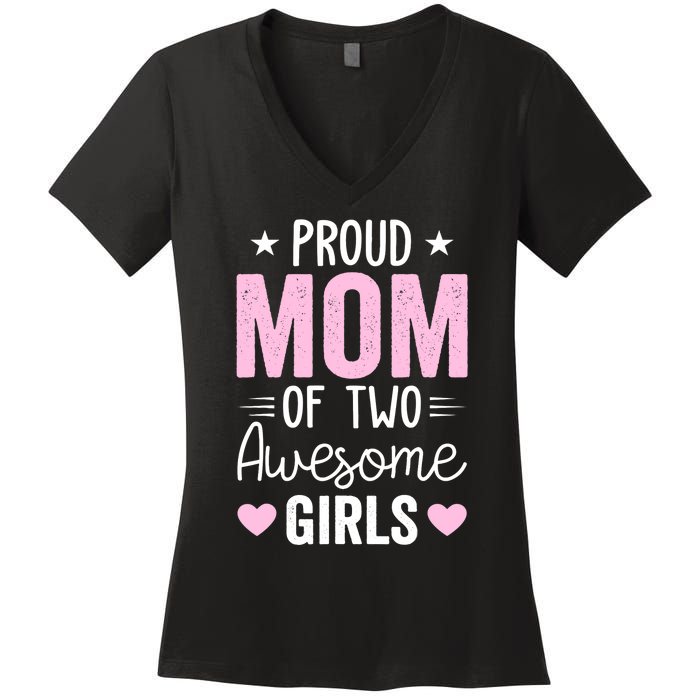 Wo Mom of 2 Girl Two Daughters Mother's Day Women's V-Neck T-Shirt