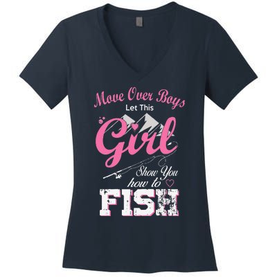 Women Move Over Let This Show You How To Fish Women's V-Neck T-Shirt