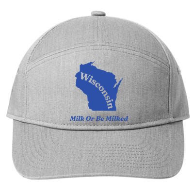 Wisconsin Milk Or Be Milked 7-Panel Snapback Hat