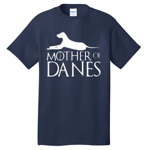 Womens Mother Of Danes Funny Funny Great Dane Tall T-Shirt