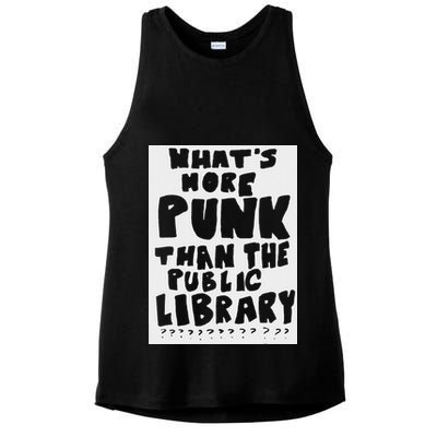 WhatS More Punk Than The Public Library Funny Saying Quote Ladies PosiCharge Tri-Blend Wicking Tank
