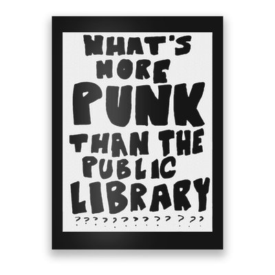 WhatS More Punk Than The Public Library Funny Saying Quote Poster