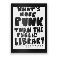 WhatS More Punk Than The Public Library Funny Saying Quote Poster