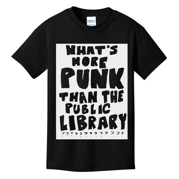 WhatS More Punk Than The Public Library Funny Saying Quote Kids T-Shirt