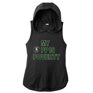 Wealthhealthenviro My Pp Is Poverty Ladies PosiCharge Tri-Blend Wicking Draft Hoodie Tank