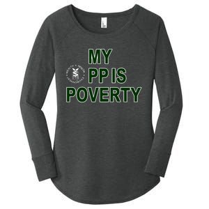 Wealthhealthenviro My Pp Is Poverty Women's Perfect Tri Tunic Long Sleeve Shirt