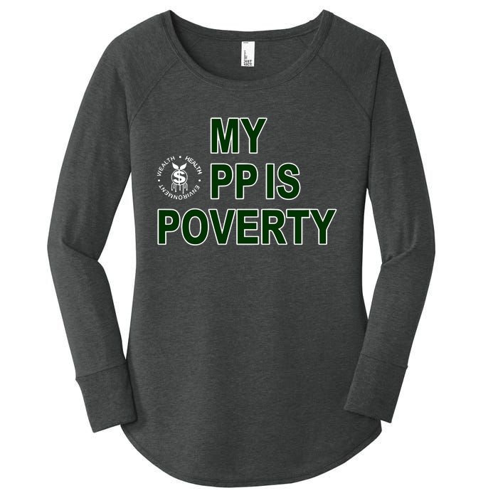 Wealthhealthenviro My Pp Is Poverty Women's Perfect Tri Tunic Long Sleeve Shirt