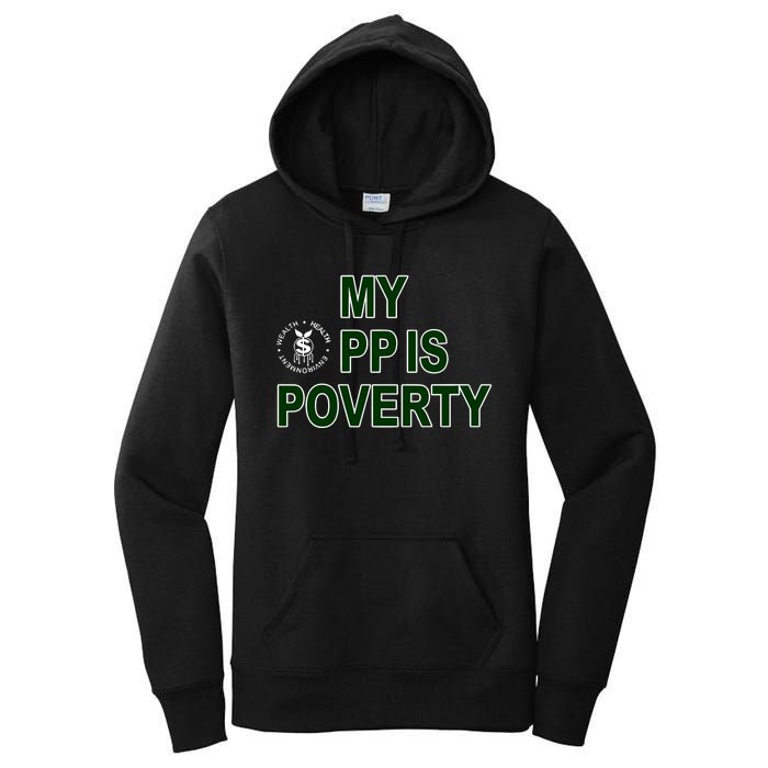 Wealthhealthenviro My Pp Is Poverty Women's Pullover Hoodie