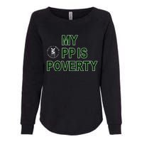 Wealthhealthenviro My Pp Is Poverty Womens California Wash Sweatshirt