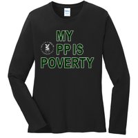 Wealthhealthenviro My Pp Is Poverty Ladies Long Sleeve Shirt