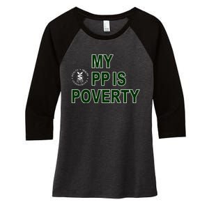 Wealthhealthenviro My Pp Is Poverty Women's Tri-Blend 3/4-Sleeve Raglan Shirt