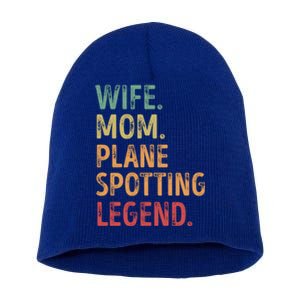 Wife Mom Plane Spotting Legend Gift Short Acrylic Beanie