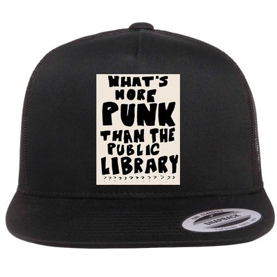 Whats More Punk Than The Public Library Flatbill Hat