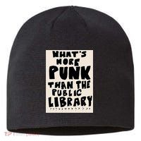 Whats More Punk Than The Public Library Sustainable Beanie