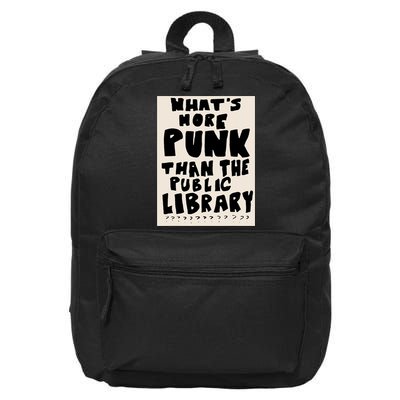 Whats More Punk Than The Public Library 16 in Basic Backpack
