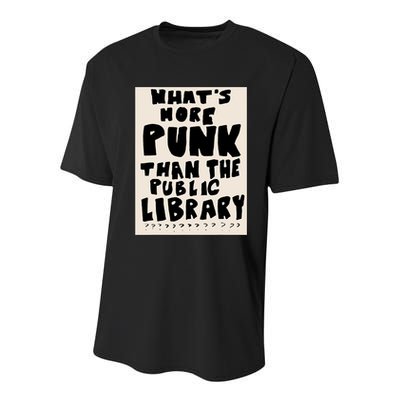 Whats More Punk Than The Public Library Youth Performance Sprint T-Shirt