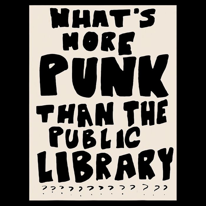 Whats More Punk Than The Public Library Poster