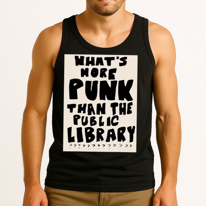 Whats More Punk Than The Public Library Tank Top