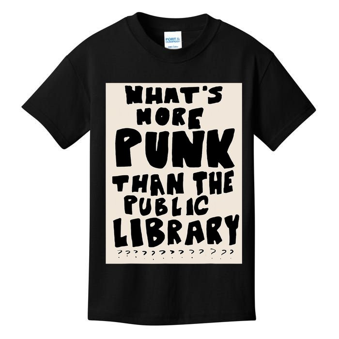 Whats More Punk Than The Public Library Kids T-Shirt