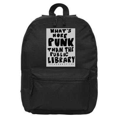 WhatS More Punk Than The Public Library Funny Book Lover 16 in Basic Backpack