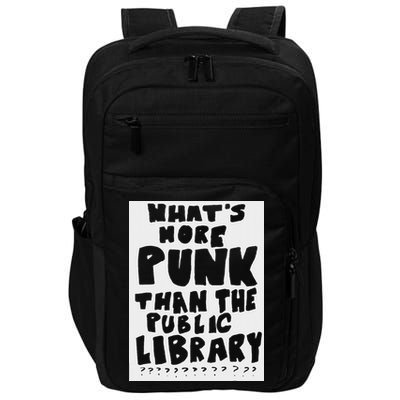 WhatS More Punk Than The Public Library Impact Tech Backpack