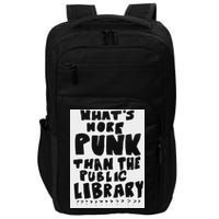 WhatS More Punk Than The Public Library Impact Tech Backpack