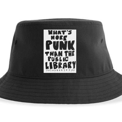 WhatS More Punk Than The Public Library Sustainable Bucket Hat