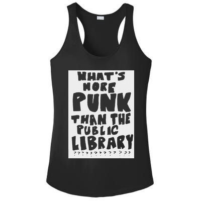 WhatS More Punk Than The Public Library Ladies PosiCharge Competitor Racerback Tank