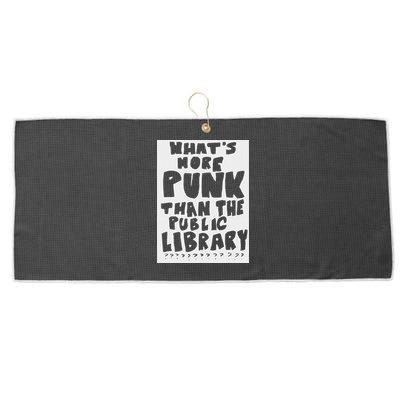 WhatS More Punk Than The Public Library Large Microfiber Waffle Golf Towel