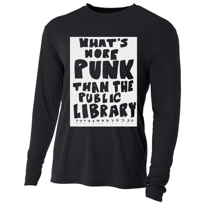WhatS More Punk Than The Public Library Cooling Performance Long Sleeve Crew