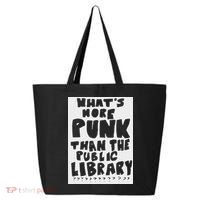 WhatS More Punk Than The Public Library 25L Jumbo Tote