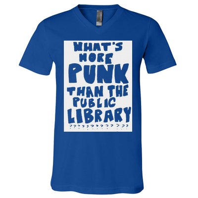WhatS More Punk Than The Public Library V-Neck T-Shirt