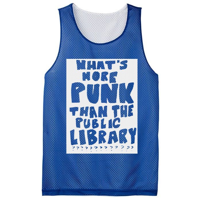 WhatS More Punk Than The Public Library Mesh Reversible Basketball Jersey Tank