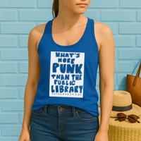 WhatS More Punk Than The Public Library Womens Tank Top