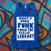 WhatS More Punk Than The Public Library Womens Tank Top