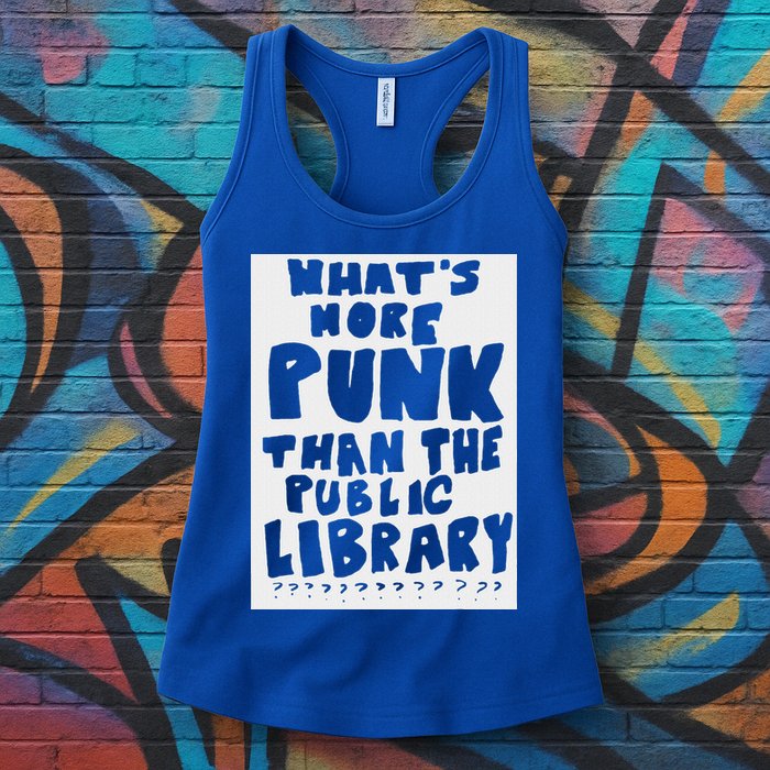 WhatS More Punk Than The Public Library Womens Tank Top