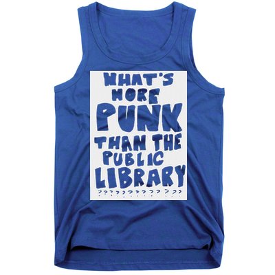 WhatS More Punk Than The Public Library Tank Top