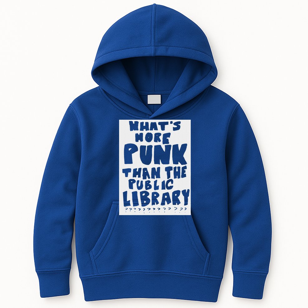WhatS More Punk Than The Public Library Kids Hoodie