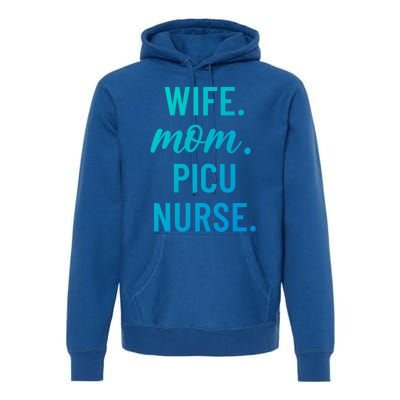 Wife Mom Picu Nurse Appreciation Cute Gift Premium Hoodie