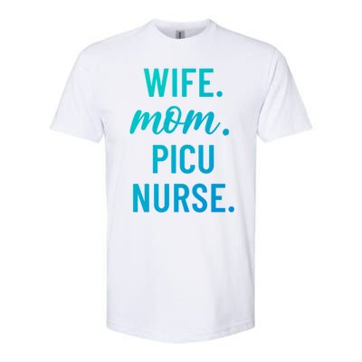 Wife Mom Picu Nurse Appreciation Cute Gift Softstyle CVC T-Shirt