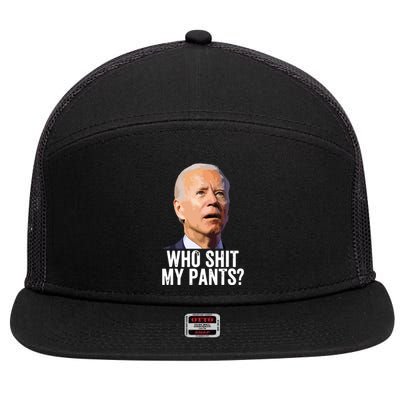 Who My Pants Anti Joe Biden Funny Conservative 7 Panel Mesh Trucker Snapback Hat