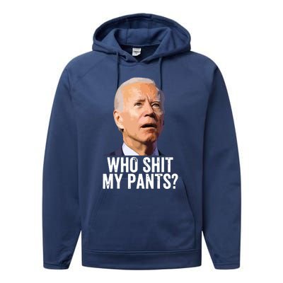 Who My Pants Anti Joe Biden Funny Conservative Performance Fleece Hoodie