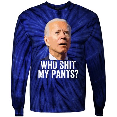 Who My Pants Anti Joe Biden Funny Conservative Tie-Dye Long Sleeve Shirt